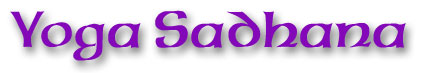 Yoga Sadhana - Practice